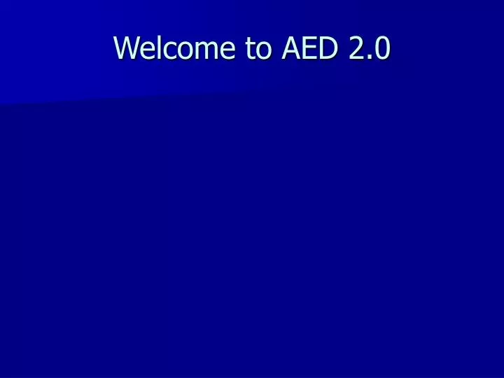 welcome to aed 2 0