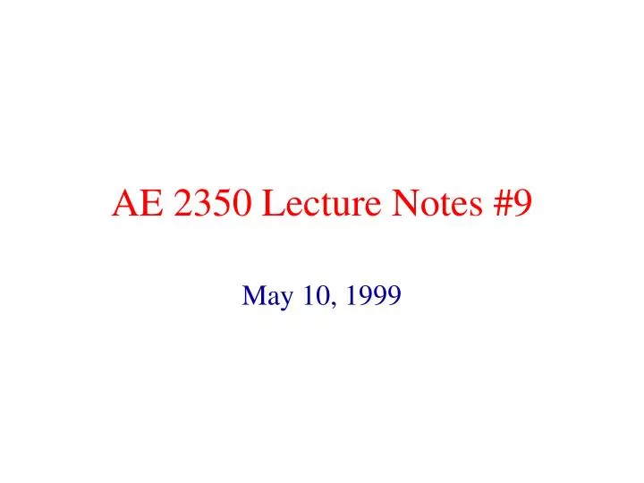 ae 2350 lecture notes 9