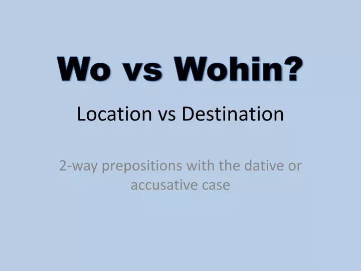 location vs destination