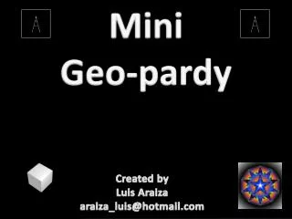 Mini Geo- pardy