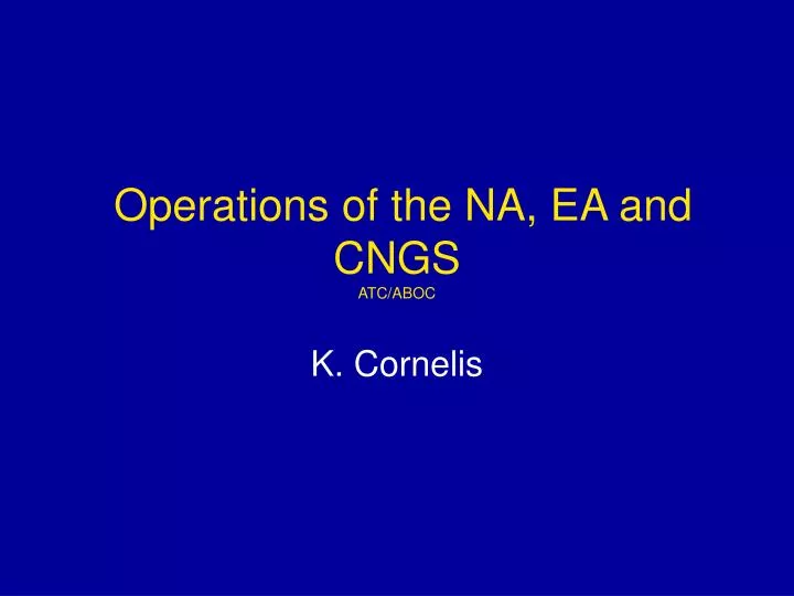 operations of the na ea and cngs atc aboc