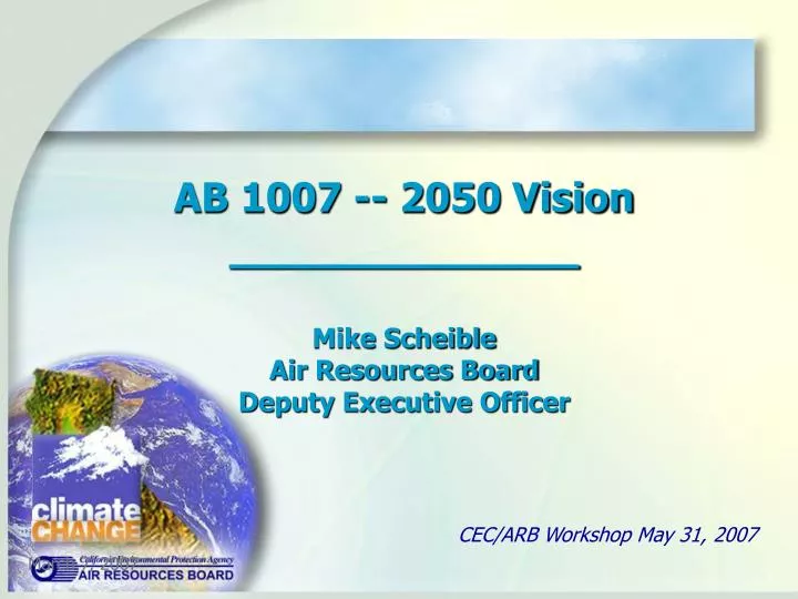 ab 1007 2050 vision mike scheible air resources board deputy executive officer