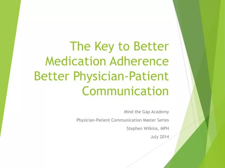 the key to better medication adherence better physician patient communication