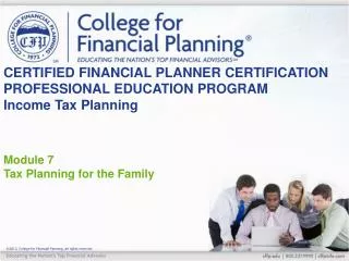 CERTIFIED FINANCIAL PLANNER CERTIFICATION PROFESSIONAL EDUCATION PROGRAM Income Tax Planning