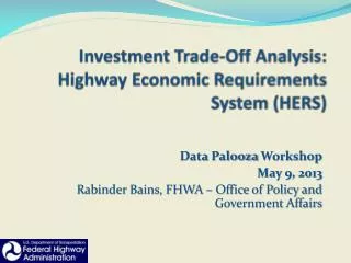 Investment Trade-Off Analysis: Highway Economic Requirements System (HERS)