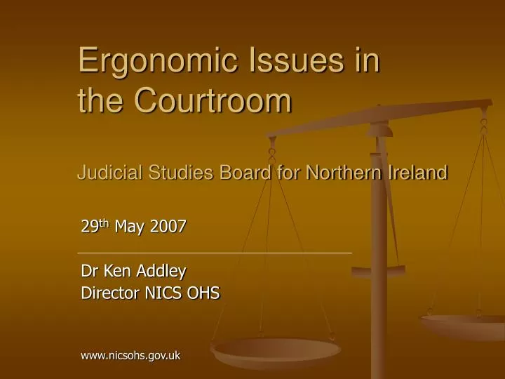 ergonomic issues in the courtroom judicial studies board for northern ireland