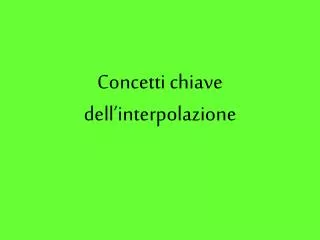 concetti chiave dell interpolazione