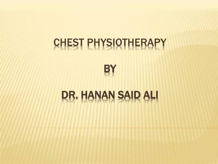 chest physiotherapy by dr hanan said ali