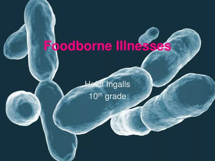 foodborne illnesses