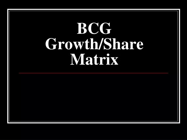 bcg growth share matrix