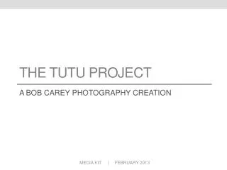 The tutu project