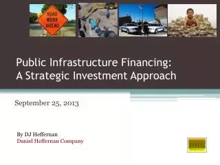 Public Infrastructure Financing: A Strategic Investment Approach