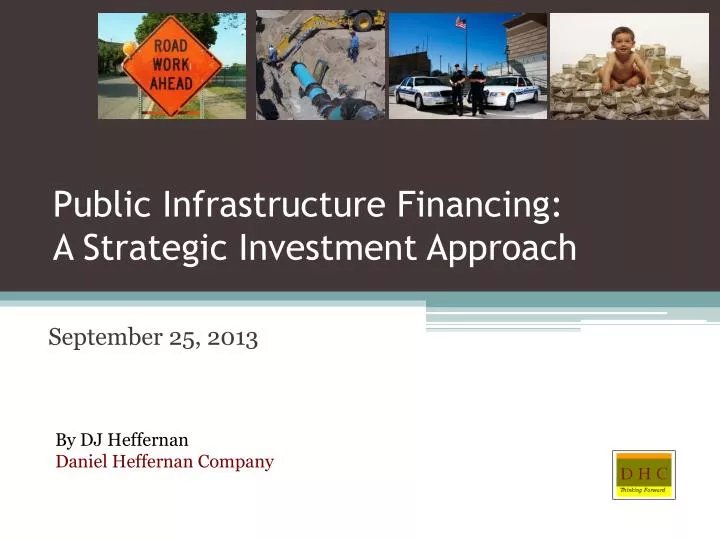 public infrastructure financing a strategic investment approach