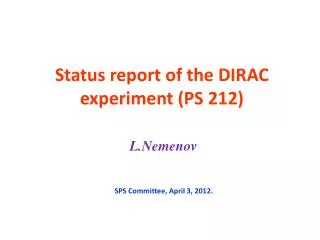Status report of the DIRAC experiment (PS 212)