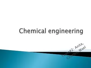 Chemical engineering