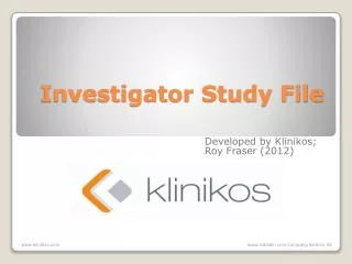 Investigator Study File