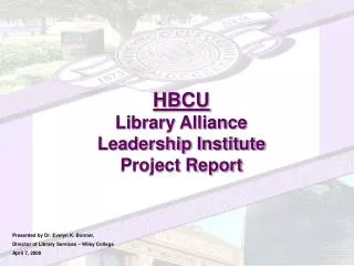 HBCU Library Alliance Leadership Institute Project Report