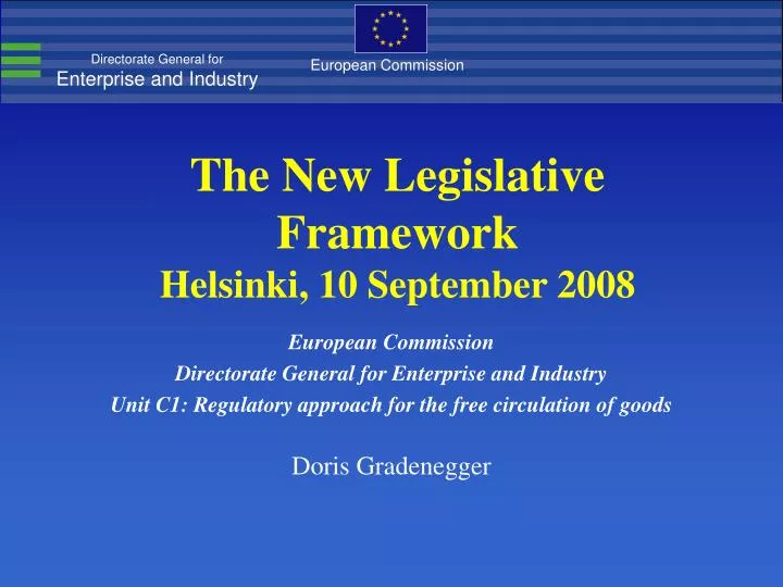 the new legislative framework helsinki 10 september 2008