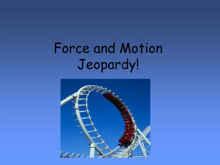 force and motion jeopardy