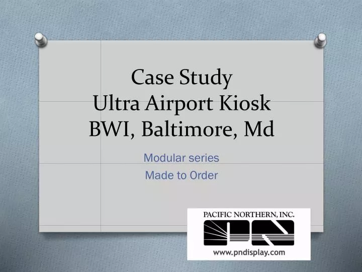 case study ultra airport kiosk bwi baltimore md