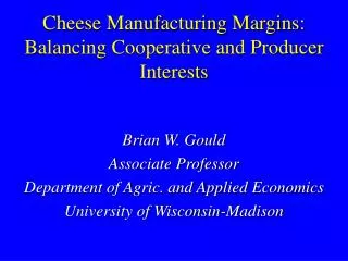 Cheese Manufacturing Margins: Balancing Cooperative and Producer Interests