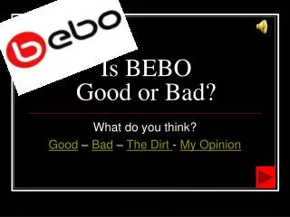 Is BEBO Good or Bad?