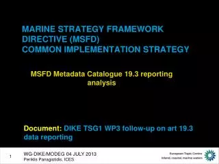 MARINE STRATEGY FRAMEWORK DIRECTIVE (MSFD) COMMON IMPLEMENTATION STRATEGY