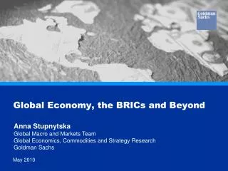 Global Economy, the BRICs and Beyond