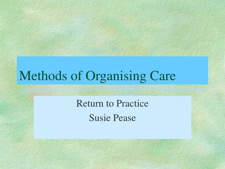 methods of organising care