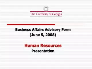 Business Affairs Advisory Form (June 5, 2008) Human Resources Presentation
