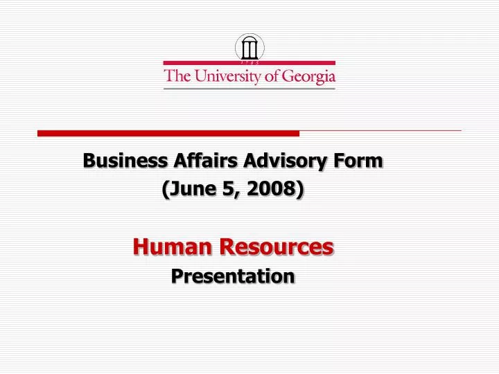business affairs advisory form june 5 2008 human resources presentation