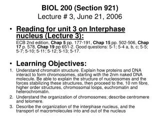 BIOL 200 (Section 921) Lecture # 3, June 21, 2006