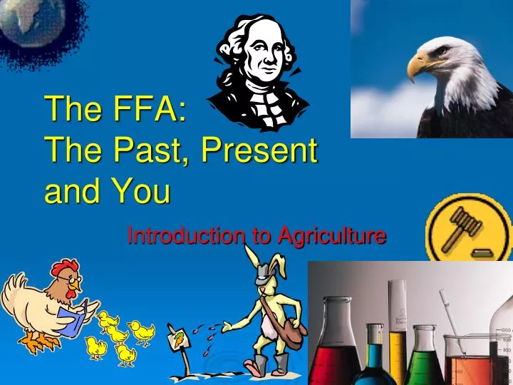 the ffa the past present and you