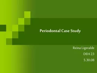 Periodontal Case Study