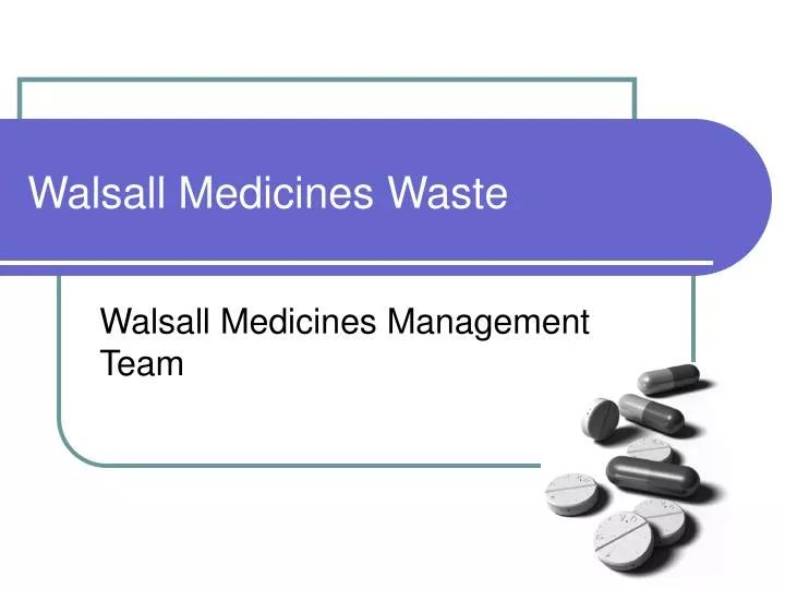 walsall medicines waste