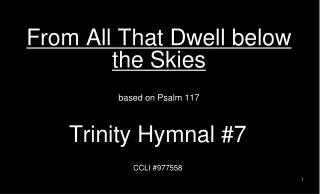 From All That Dwell below the Skies
