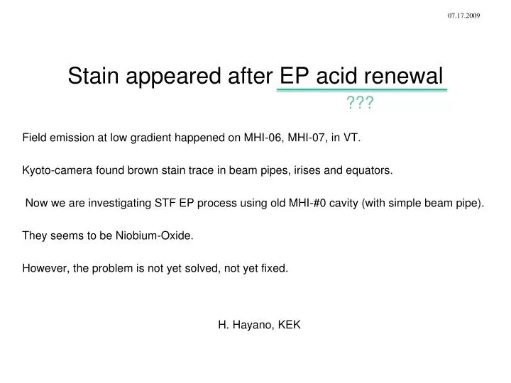 stain appeared after ep acid renewal