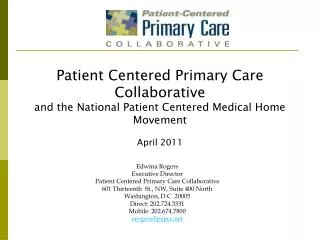 Edwina Rogers Executive Director Patient Centered Primary Care Collaborative
