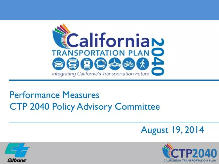 performance measures ctp 2040 policy advisory committee august 19 2014
