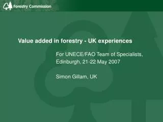 Value added in forestry - UK experiences