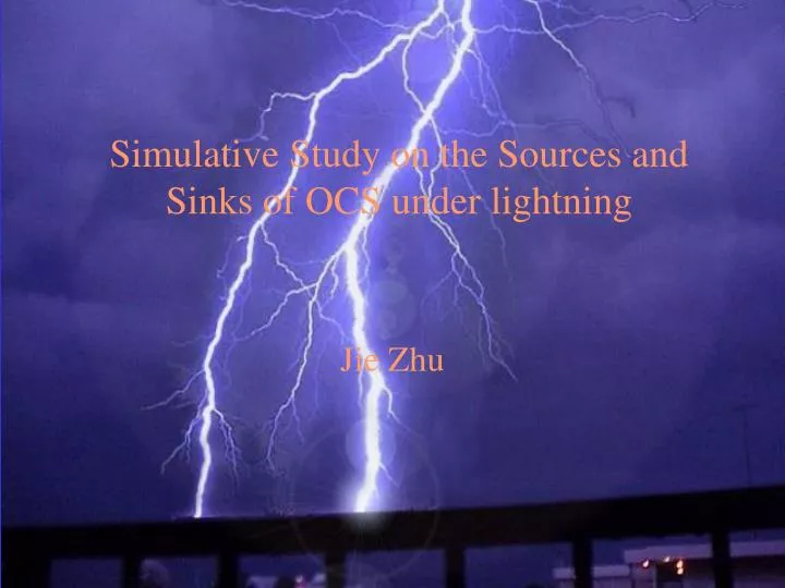 simulative study on the sources and sinks of ocs under lightning