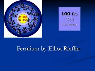 Fermium by Elliot Rieflin