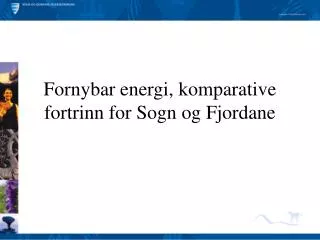 fornybar energi komparative fortrinn for sogn og fjordane