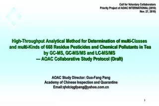 AOAC Study Director: Guo-Fang Pang Academy of Chinese Inspection and Quarantine