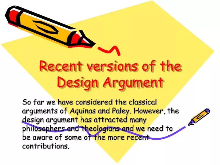 recent versions of the design argument