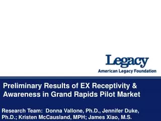 Preliminary Results of EX Receptivity &amp; Awareness in Grand Rapids Pilot Market