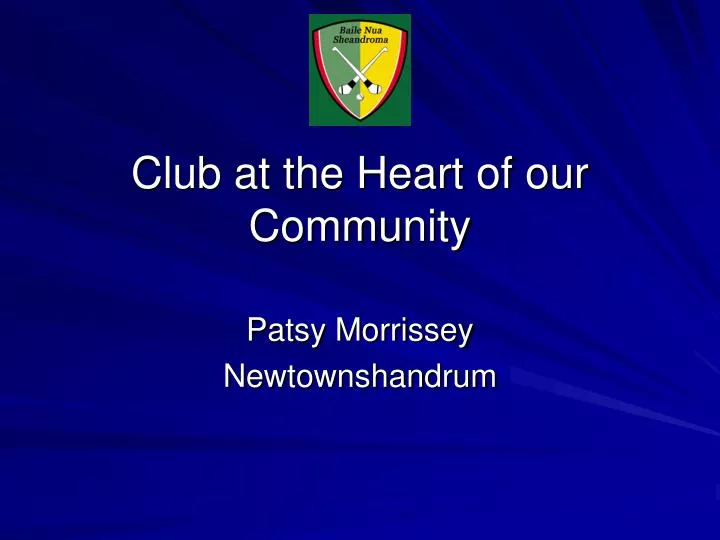 club at the heart of our community