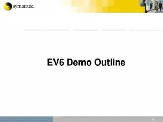 EV6 Demo Outline
