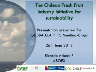 The Chilean Fresh Fruit Industry initiative for sustainability