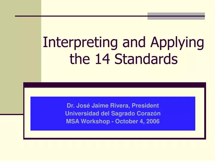 interpreting and applying the 14 standards
